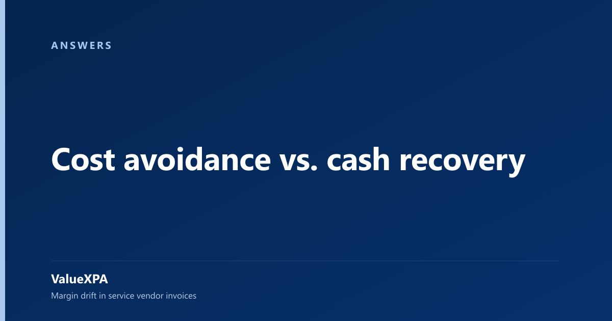 Cost avoidance vs. cash recovery
