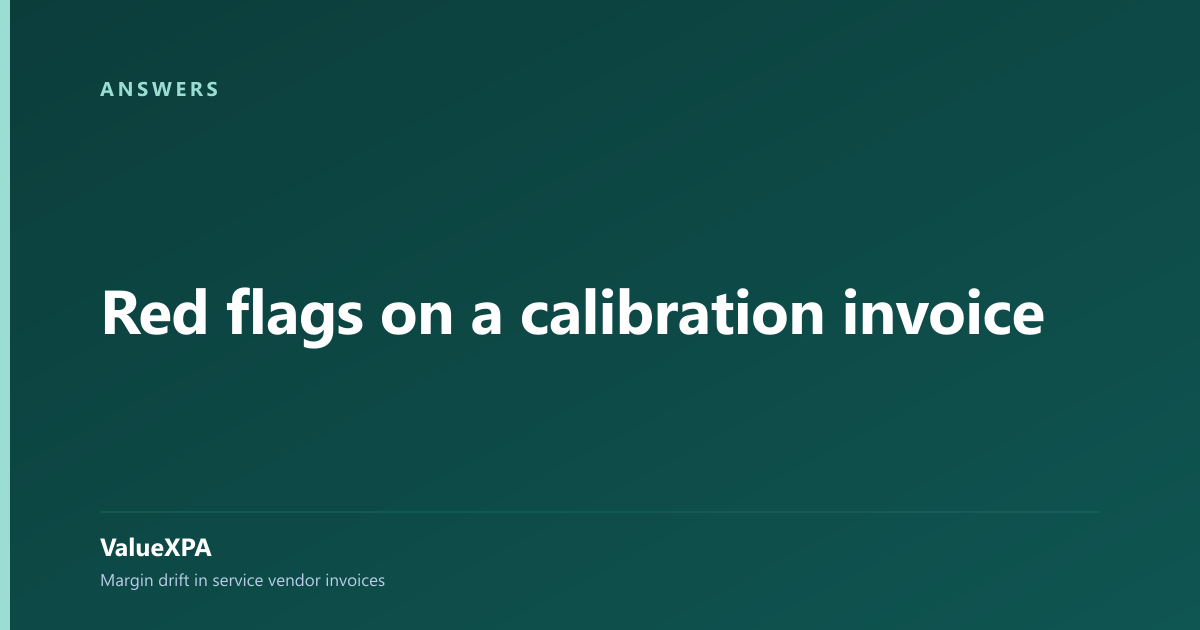 Red flags on a calibration invoice