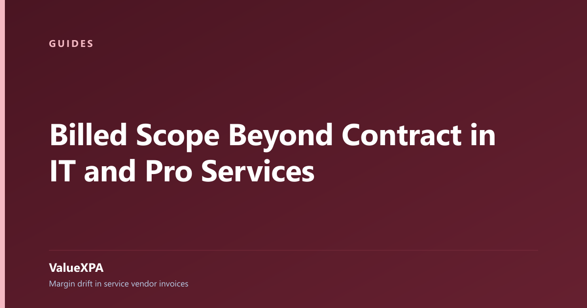 Billed Scope Beyond Contract in IT and Pro Services