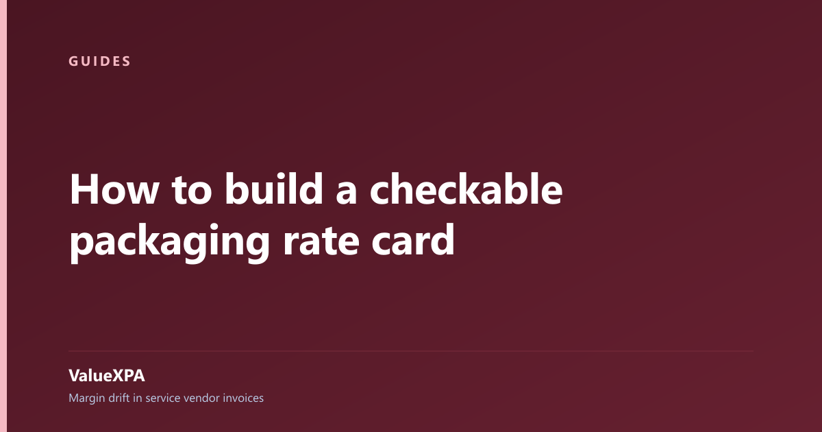 How to build a checkable packaging rate card