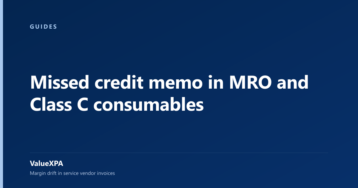 Missed credit memo in MRO and Class C consumables