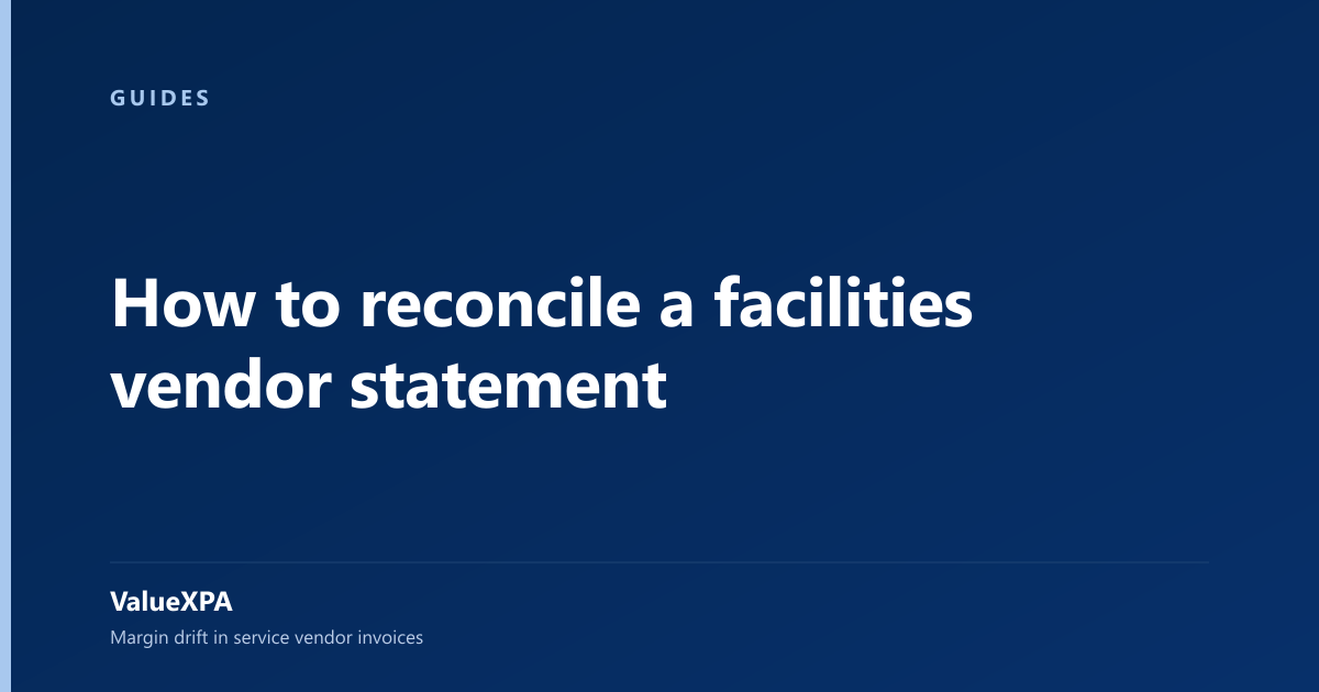 How to reconcile a facilities vendor statement