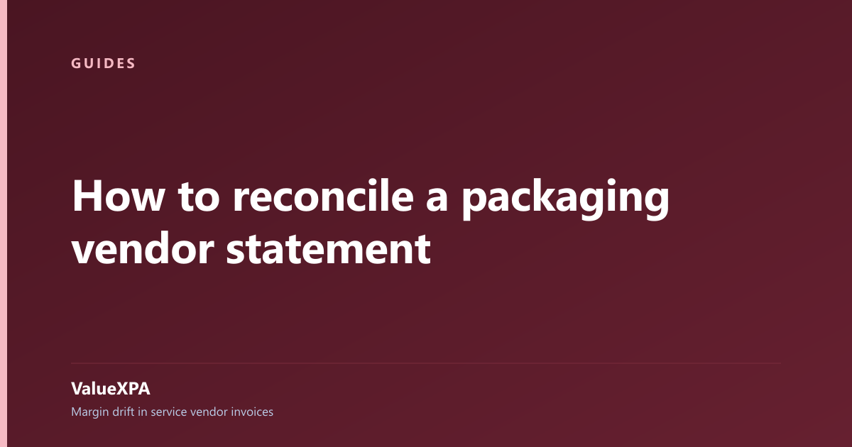 How to reconcile a packaging vendor statement