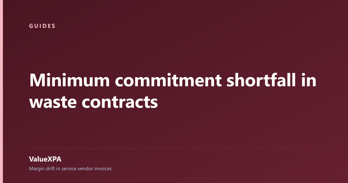 Minimum commitment shortfall in waste contracts