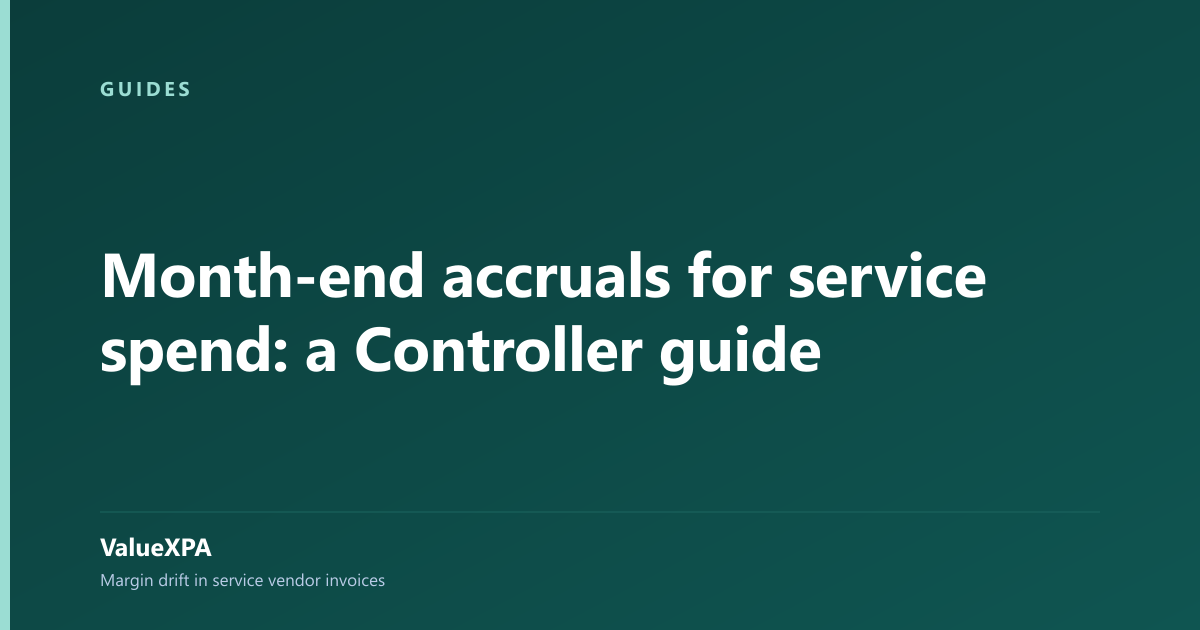 Month-end accruals for service spend: a Controller guide