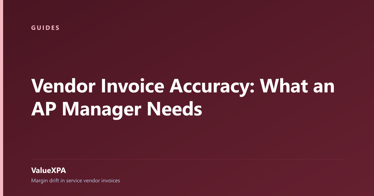 Vendor Invoice Accuracy: What an AP Manager Needs