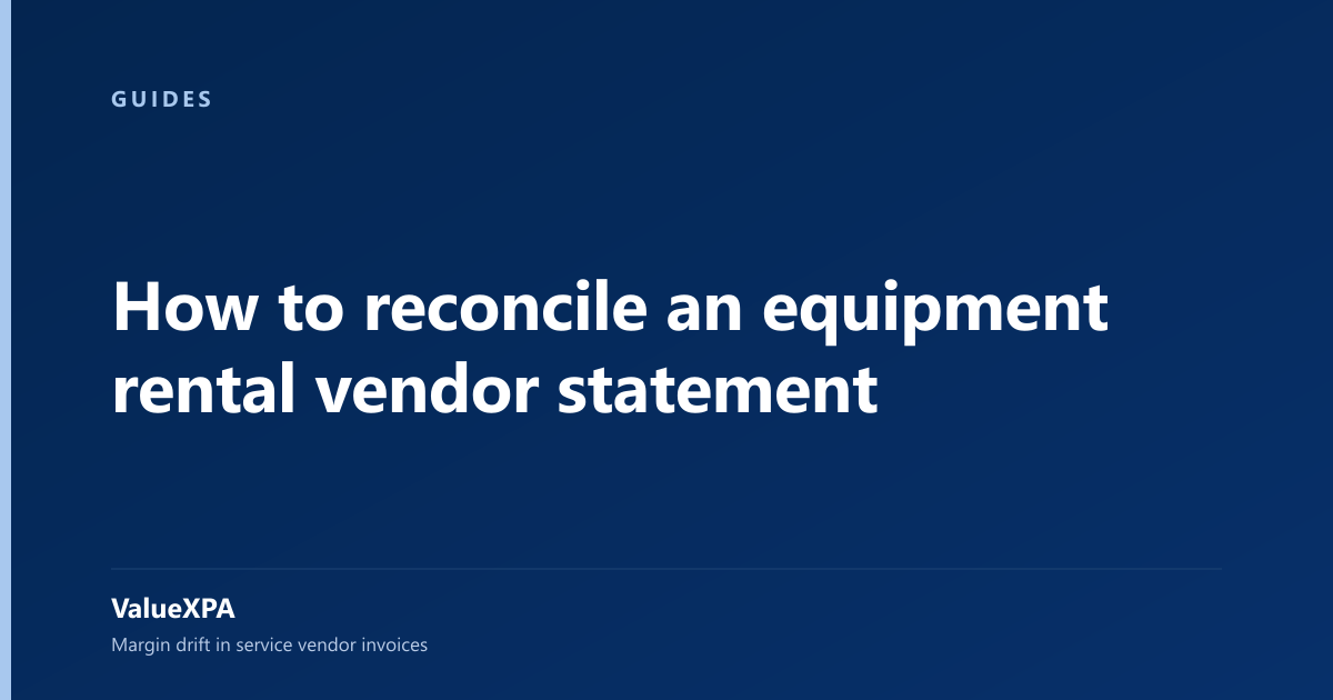 How to reconcile an equipment rental vendor statement