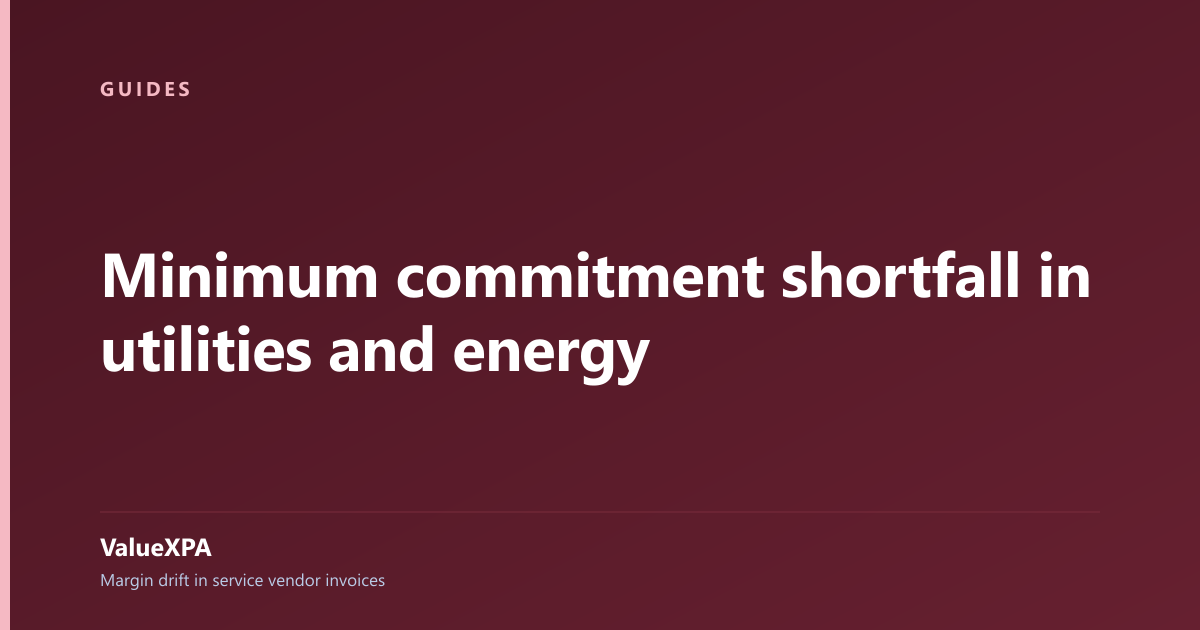 Minimum commitment shortfall in utilities and energy