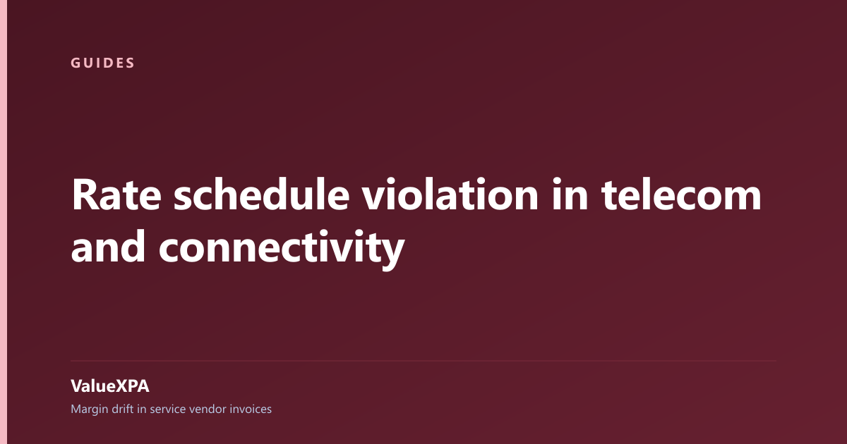Rate schedule violation in telecom and connectivity