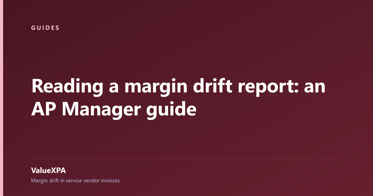 Reading a margin drift report: an AP Manager guide