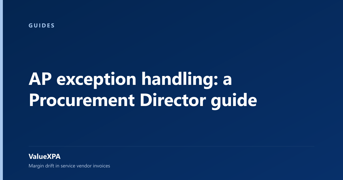 AP exception handling: a Procurement Director guide