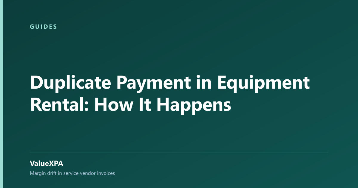 Duplicate Payment in Equipment Rental: How It Happens
