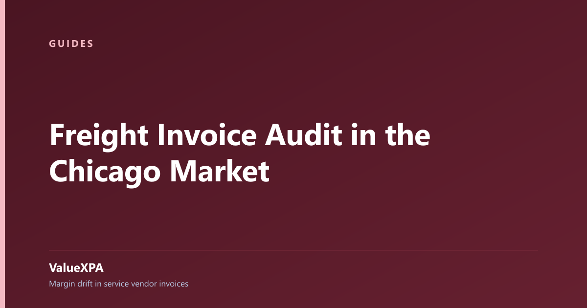 Freight Invoice Audit in the Chicago Market