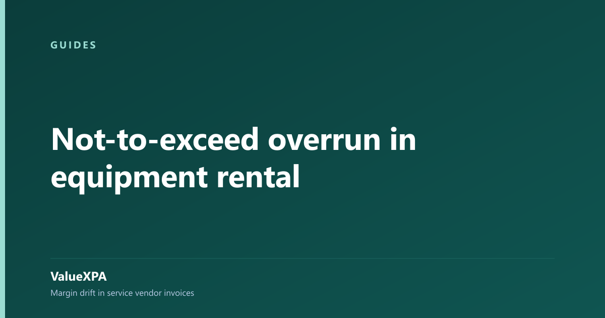 Not-to-exceed overrun in equipment rental