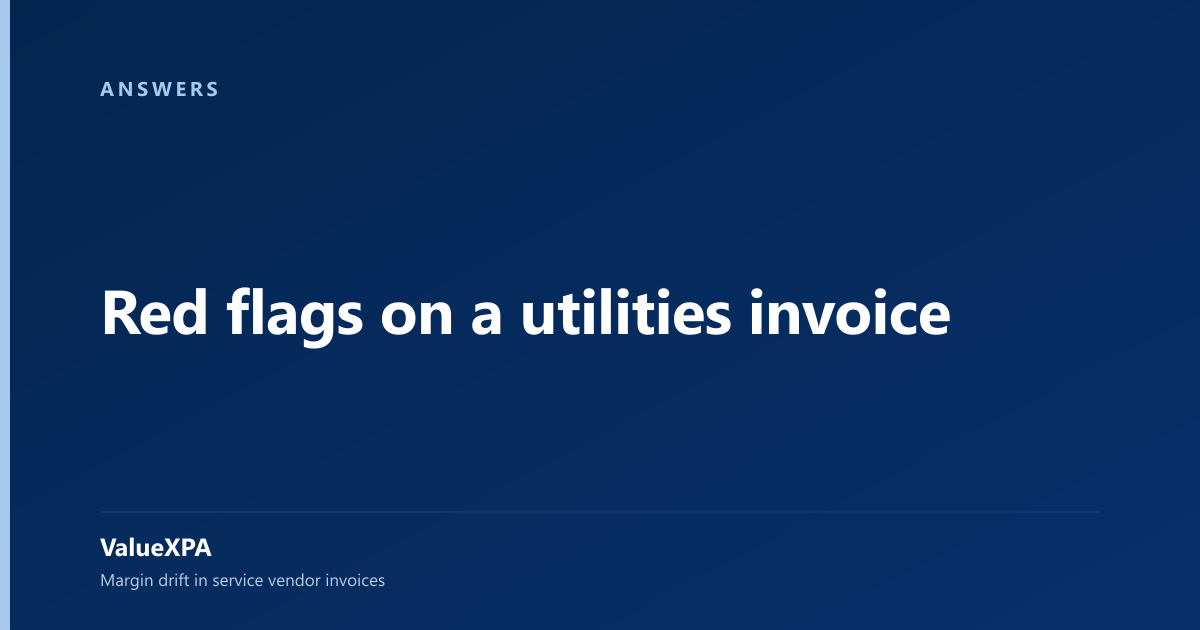 Red flags on a utilities invoice