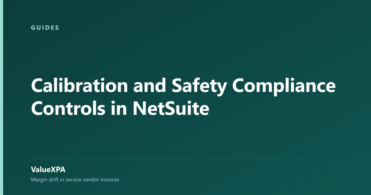 Calibration and Safety Compliance Controls in NetSuite