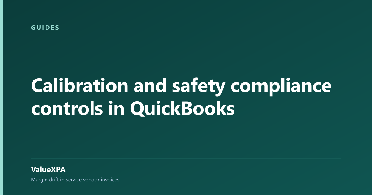 Calibration and safety compliance controls in QuickBooks