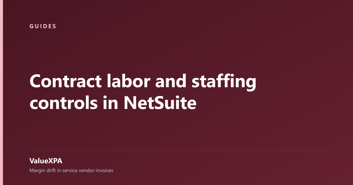 Contract labor and staffing controls in NetSuite