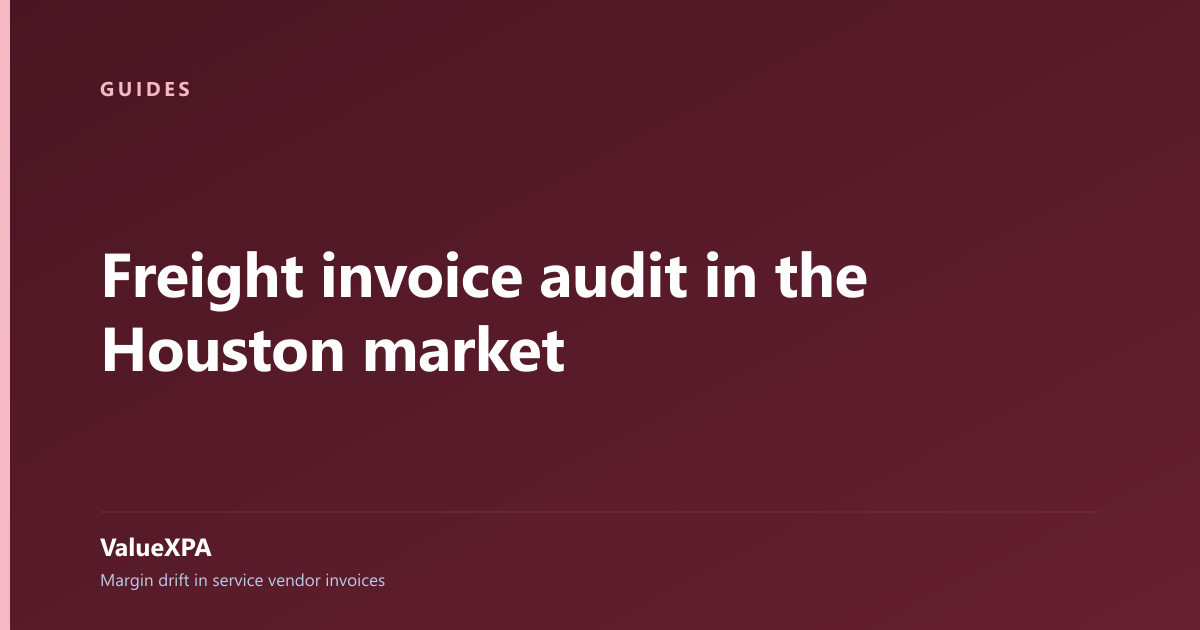 Freight invoice audit in the Houston market