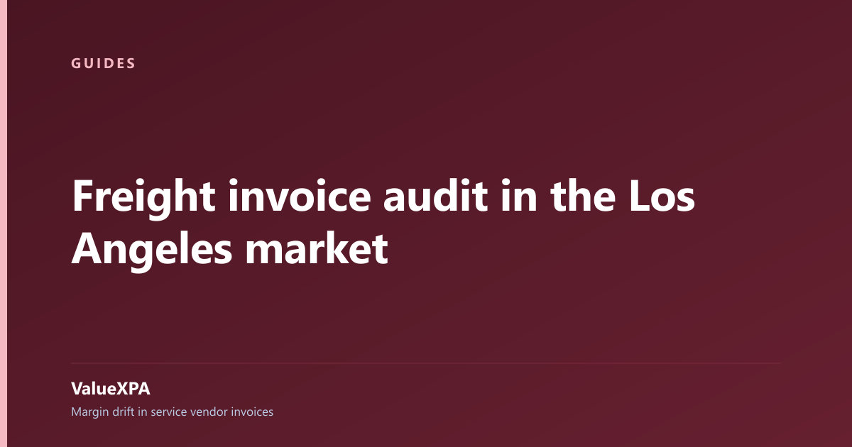 Freight invoice audit in the Los Angeles market