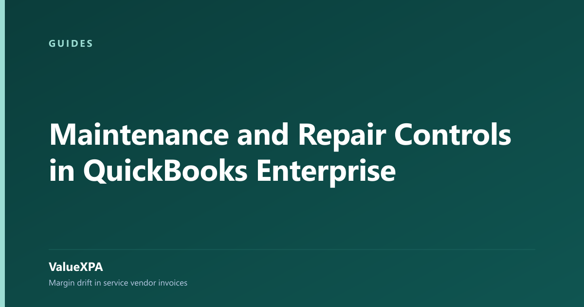 Maintenance and Repair Controls in QuickBooks Enterprise