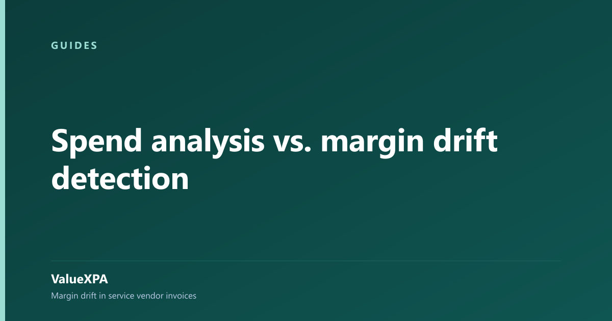 Spend analysis vs. margin drift detection