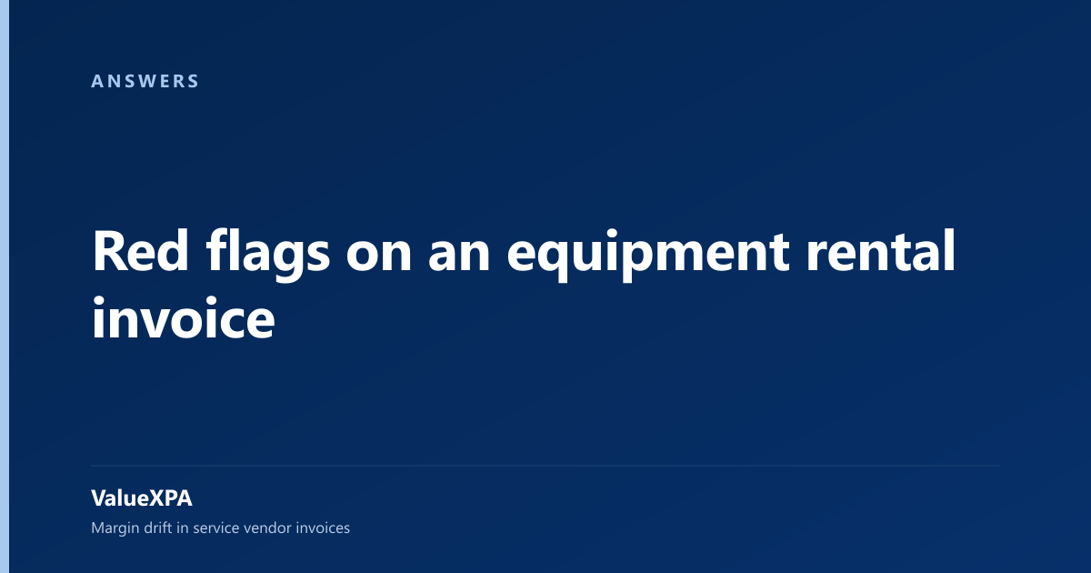 Red flags on an equipment rental invoice