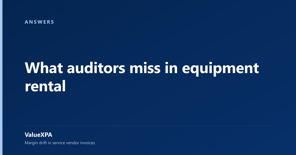 What auditors miss in equipment rental