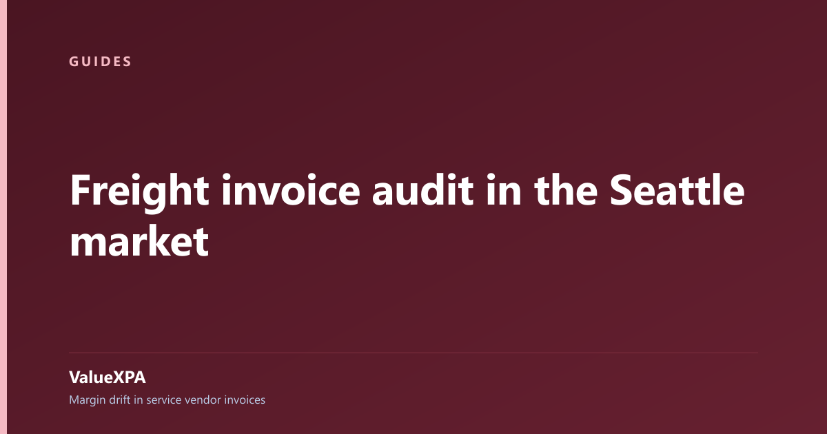 Freight invoice audit in the Seattle market