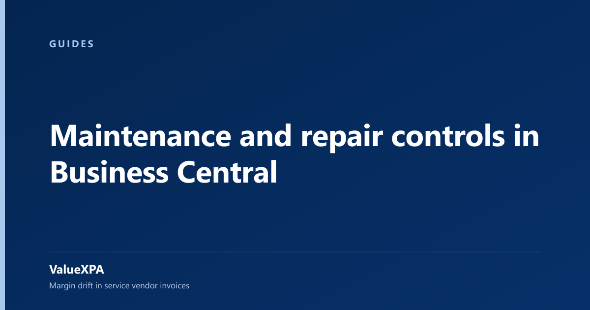 Maintenance and repair controls in Business Central