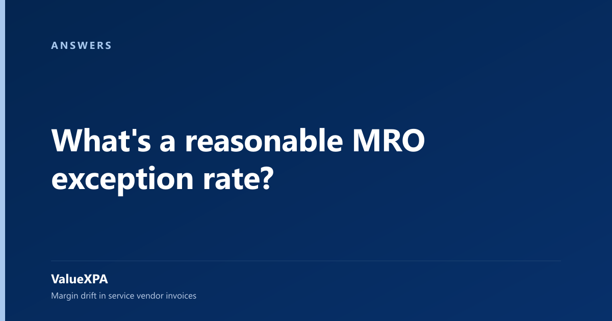 What's a reasonable MRO exception rate?