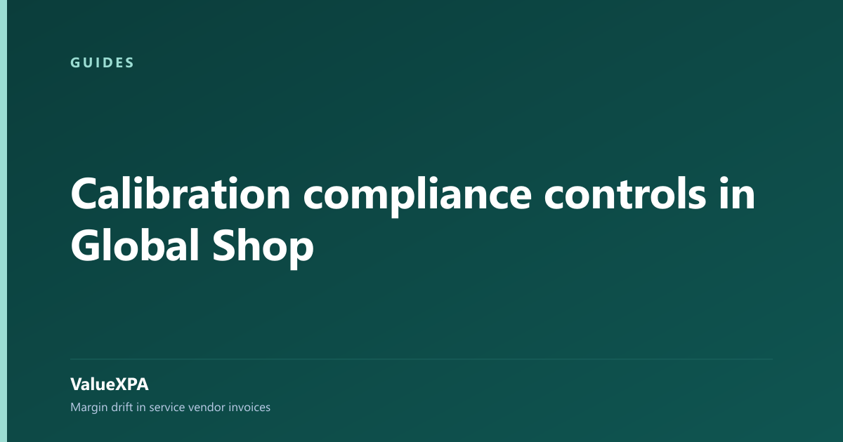 Calibration compliance controls in Global Shop