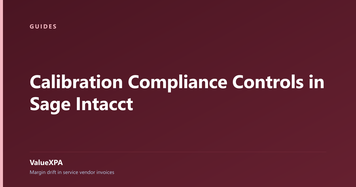 Calibration Compliance Controls in Sage Intacct