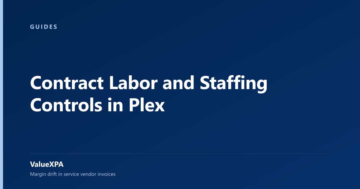 Contract Labor and Staffing Controls in Plex