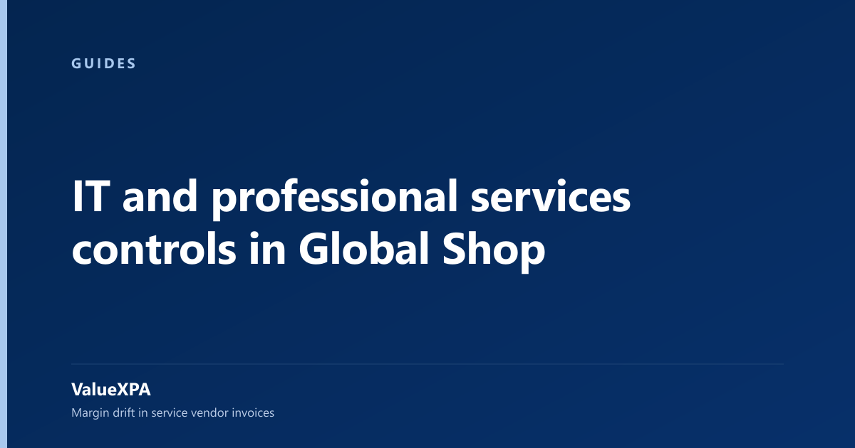 IT and professional services controls in Global Shop