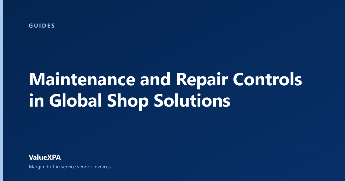 Maintenance and Repair Controls in Global Shop Solutions