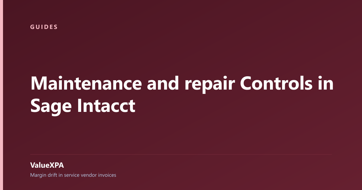 Maintenance and repair Controls in Sage Intacct