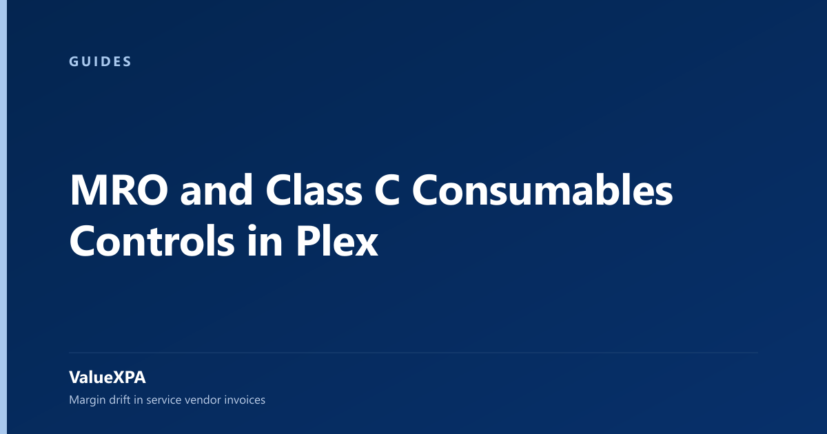MRO and Class C Consumables Controls in Plex