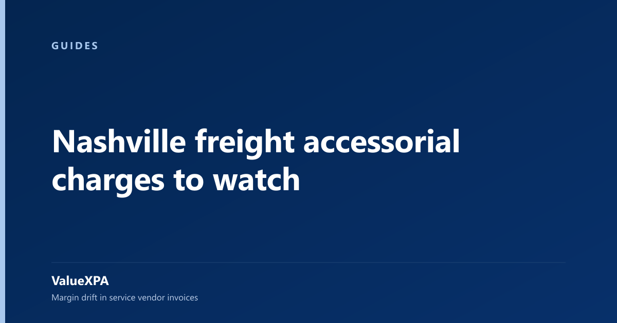 Nashville freight accessorial charges to watch