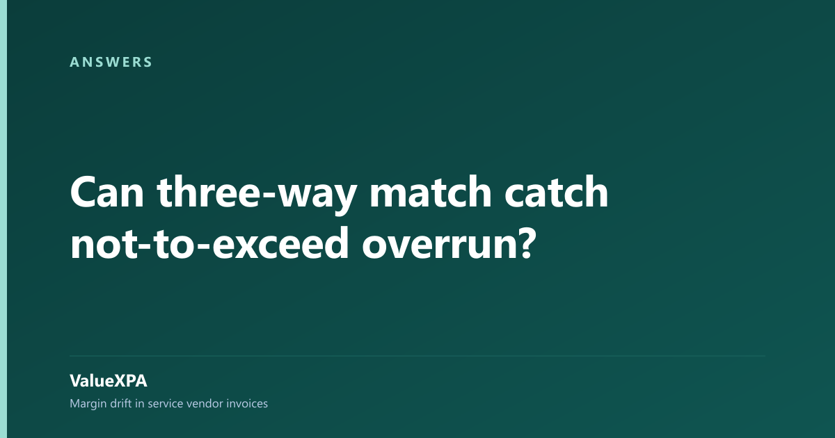 Can three-way match catch not-to-exceed overrun?