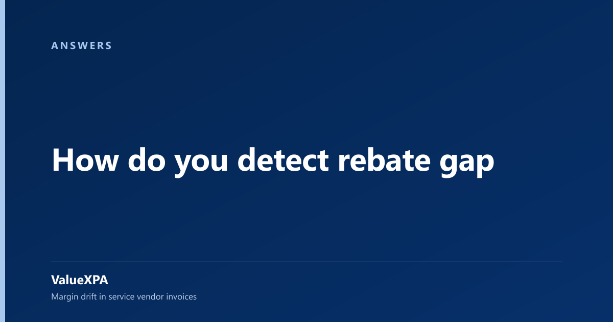 How do you detect rebate gap