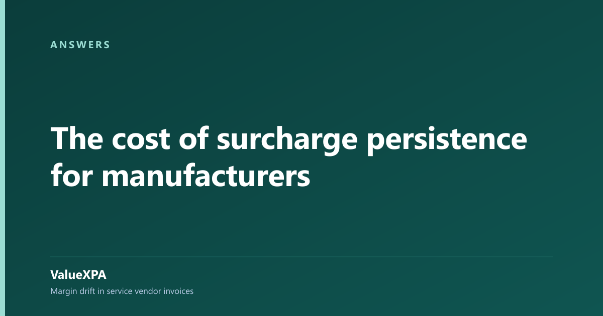 The cost of surcharge persistence for manufacturers