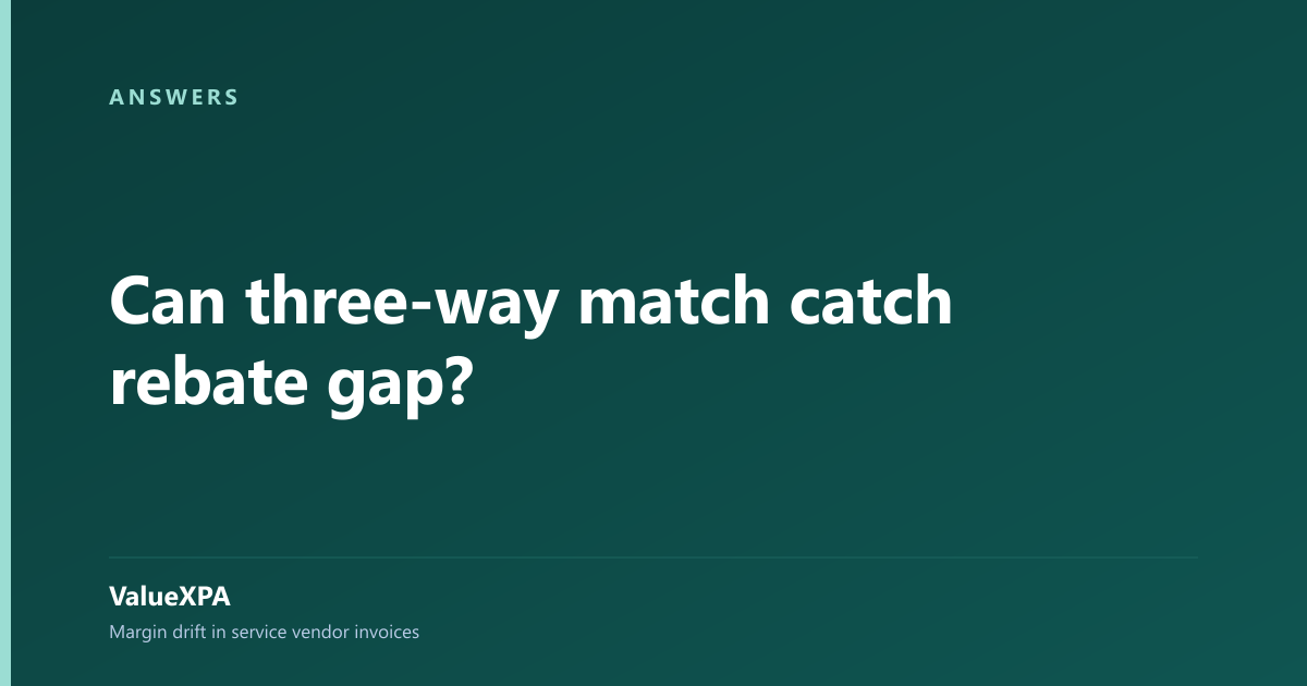 Can three-way match catch rebate gap?