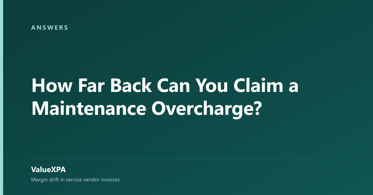 How Far Back Can You Claim a Maintenance Overcharge?