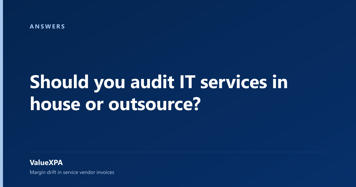 Should you audit IT services in house or outsource?