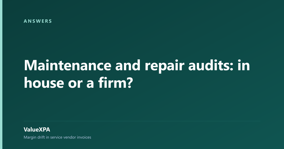 Maintenance and repair audits: in house or a firm?