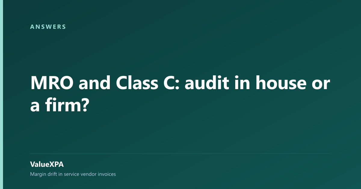 MRO and Class C: audit in house or a firm?