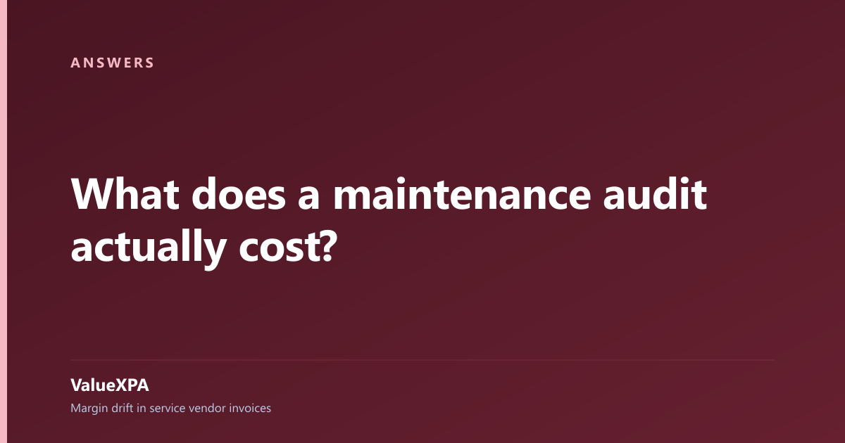What does a maintenance audit actually cost?