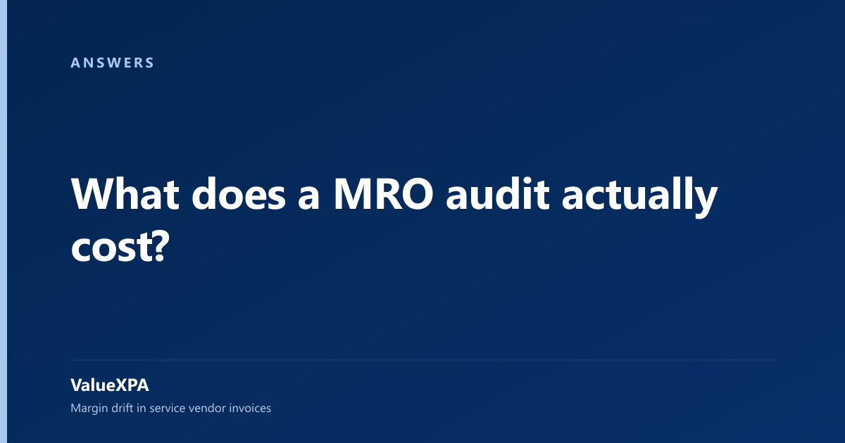 What does a MRO audit actually cost?