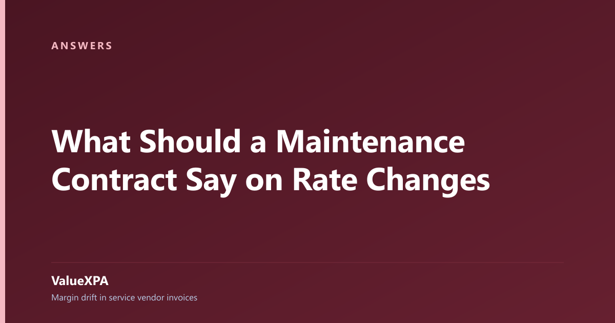 What Should a Maintenance Contract Say on Rate Changes